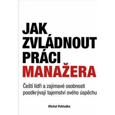 Jak zvládnout práci manažera