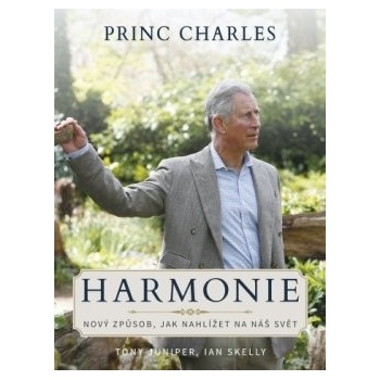Princ Charles Harmonie - Nový způsob, jak nahlížet na náš sv...