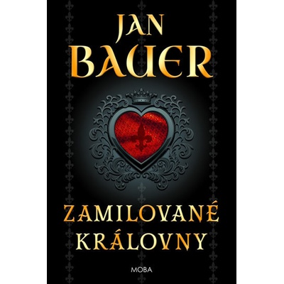 Zamilované královny - Jan Bauer