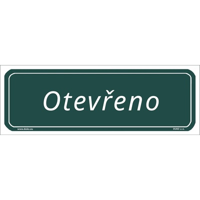 DUKO OTEVŘENO tabulka zelená Formát: 200 x 70 mm, Materiál: plast 1 mm, samolepící vinylová fólie