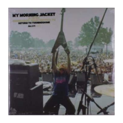 2 My Morning Jacket - MMJ Live Vol 3 - Bonnaroo 2004 CLR LP