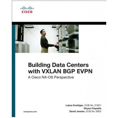 Building Data Centers with VXLAN EVPN Jansen David