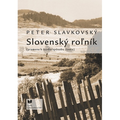 Slovenský roľník - Slavkovský Peter