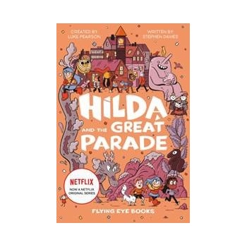 Hilda and the Great Parade - Luke Pearson