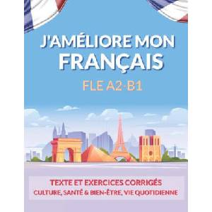 J'améliore mon français ! - FLE A2-B1 | Frédéric Lippold (2025)