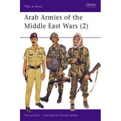 Arab Armies of the Middle East War Samuel M. Katz – Zbozi.Blesk.cz