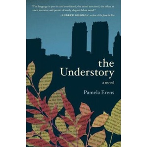 the Understory | Pamela Erens (ISBN: 9781935639855)