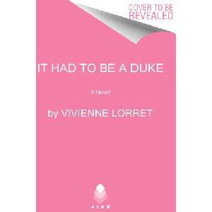 It Had to Be a Duke | Vivienne Lorret (ISBN: 9780063143128)