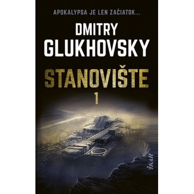 Stanovište 1. diel - Dmitry Glukhovsky