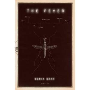The Fever | Sonia Shah (2011)