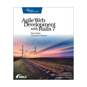 Agile Web Development with Rails 7 | Dave Thomas (ISBN: 9781680509298)