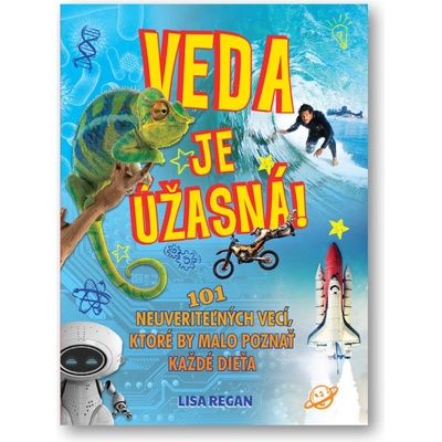 Veda je úžasná!