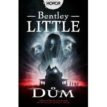Dům - Bentley Little