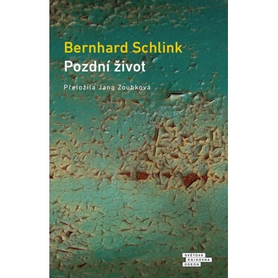 Pozdní život - Bernhard Schlink