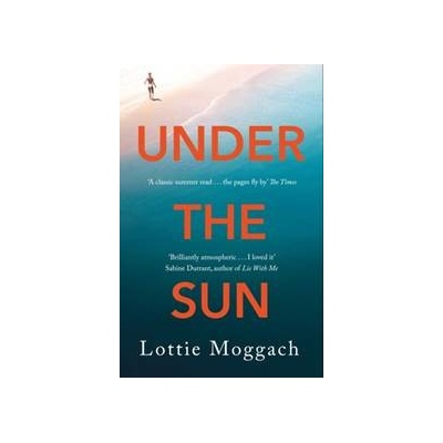 Under the Sun Lottie Moggach