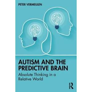 Autism and The Predictive Brain (ISBN: 9781032358970)