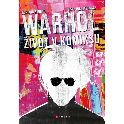 Andy Warhol Život v komiksu - Adriano Barone, Oficina Internale