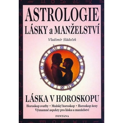Astrologie lásky a manželství - Vladimír Sládeček