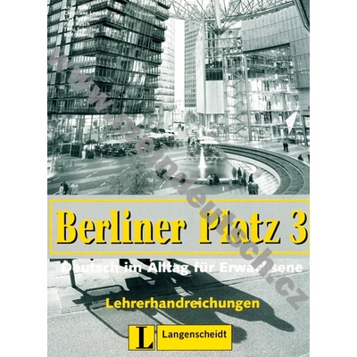 Berliner Platz 3 metodická príručka k 3. dielu učebnice