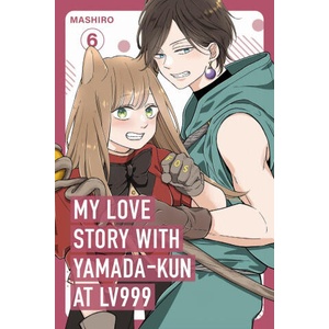 My Love Story with Yamada-kun at Lv999, Vol. 6 (ISBN: 9781911741725)