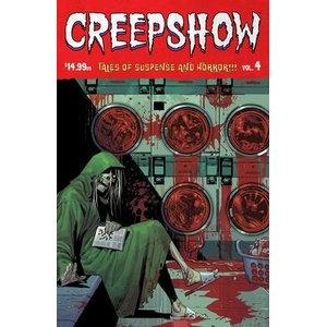 Creepshow Vol. 4 | Joel Farrelly, Philip Fracassi, Sina Grace (ISBN: 9781534331679)