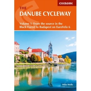 Danube Cycleway Volume 1 | Mike Wells (ISBN: 9781786312204)