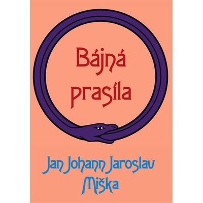 Bájná prasíla - Miška Jan Johann Jaroslav