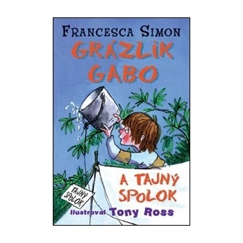 Grázlik Gabo a tajný spolok - Francesca Simonová