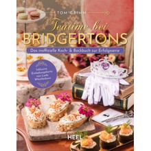 Teatime bei Bridgertons - Das inoffizielle Koch- und Backbuch zur Netflix Erfolgsserie Bridgerton