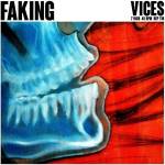 Faking - Vices (LP) (0832915011013)