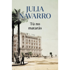 TU NO MATARAS | NAVARRO, JULIA (ISBN: 9788466356626)