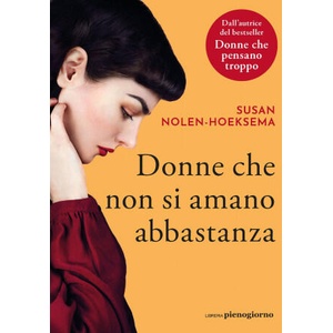 Donne che non si amano abbastanza | Susan Nolen-Hoeksema (2025)