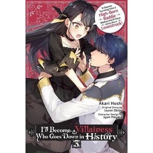 ILL BECOME A VILLAINESS WHO GOES V03 (ISBN: 9781975397302)