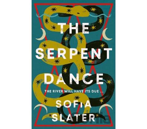 The Serpent Dance - Sofia Slater