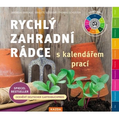 Rychlý zahradní rádce s kalendářem prací Nakladatelství KAZDA, s.r.o.