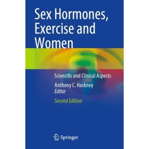 Sex Hormones, Exercise and Women | Anthony C. Hackney (ISBN: 9783031218835)