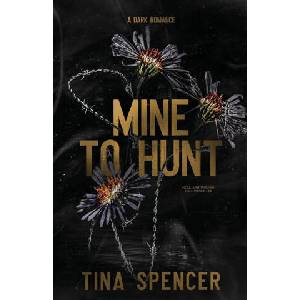 Mine to Hunt (ISBN: 9781067498405)
