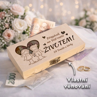 Dřevia Krabička na peníze – Příspěvek na Vaší cestu ŽIVOTEM, s věnováním