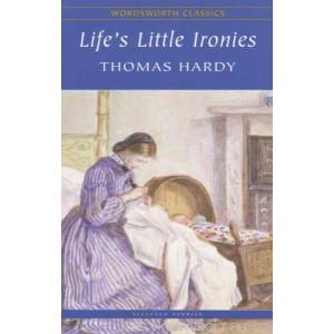 Life's Little Ironies | Thomas Hardy (1999)