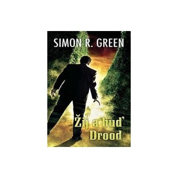 Žij a buď Drood - Green Simon R.