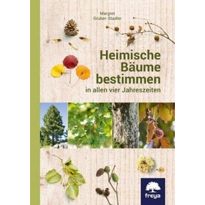 Heimische Bäume bestimmen | Margret Gruber-Stadler (ISBN: 9783990253298)