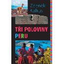Tři poloviny Peru - Zdeněk Kalkus