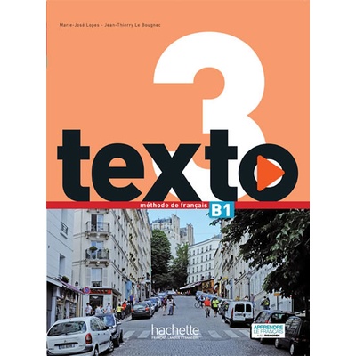 Texto 3 (B1) Livre de l´éleve + DVD-ROM + Manuel numérique éleve