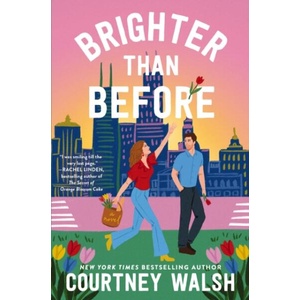 Brighter Than Before | WALSH COURTNEY (ISBN: 9781400352883)