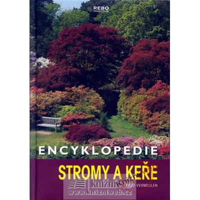 Encyklopedie stromy a keře - 4.vydání