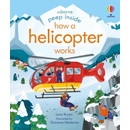 Peep Inside How a Helicopter Works - Lara Bryan, Usborne Publishing