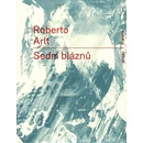 Sedm bláznů - Robert Arlt