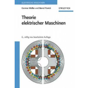Theorie elektrischer Maschinen | Bernd Ponick, Germar Muller (2009)