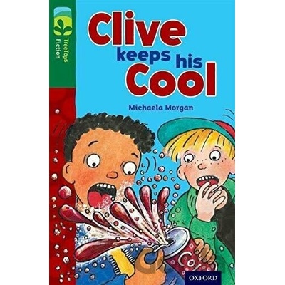 Oxford Reading Tree TreeTops Fiction: Level 12: Clive Keeps His Cool
