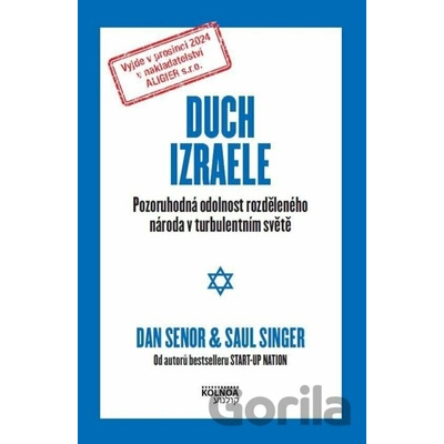 Duch Izraele - Pozoruhodná odolnost rozděleného národa v turbulentní